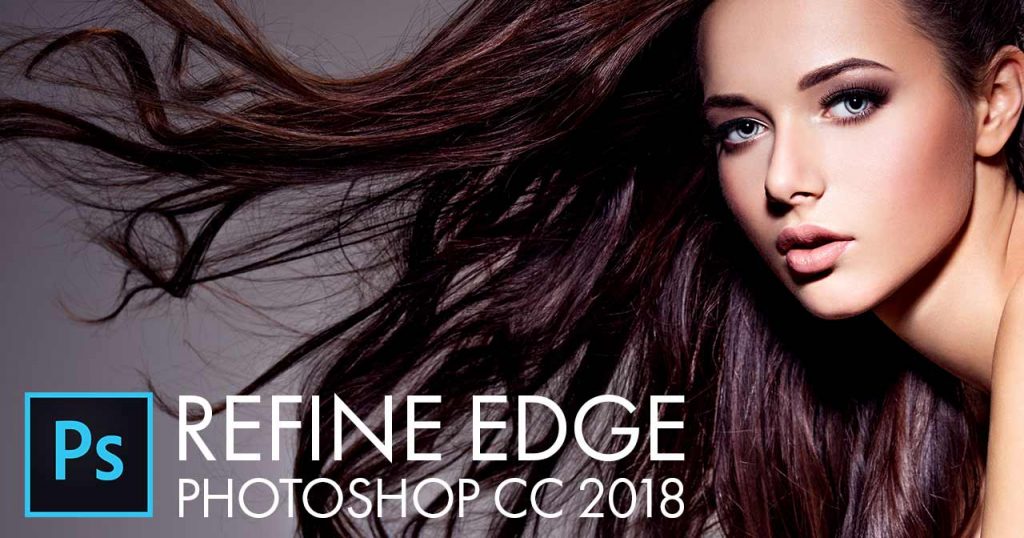 Refine Edge Photoshop CC 2018